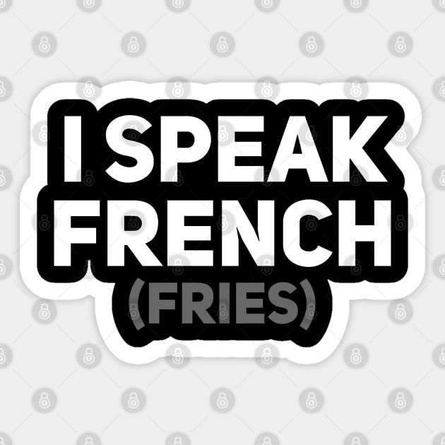 I Speak French Fries Sticker by Giggl'n Gopher